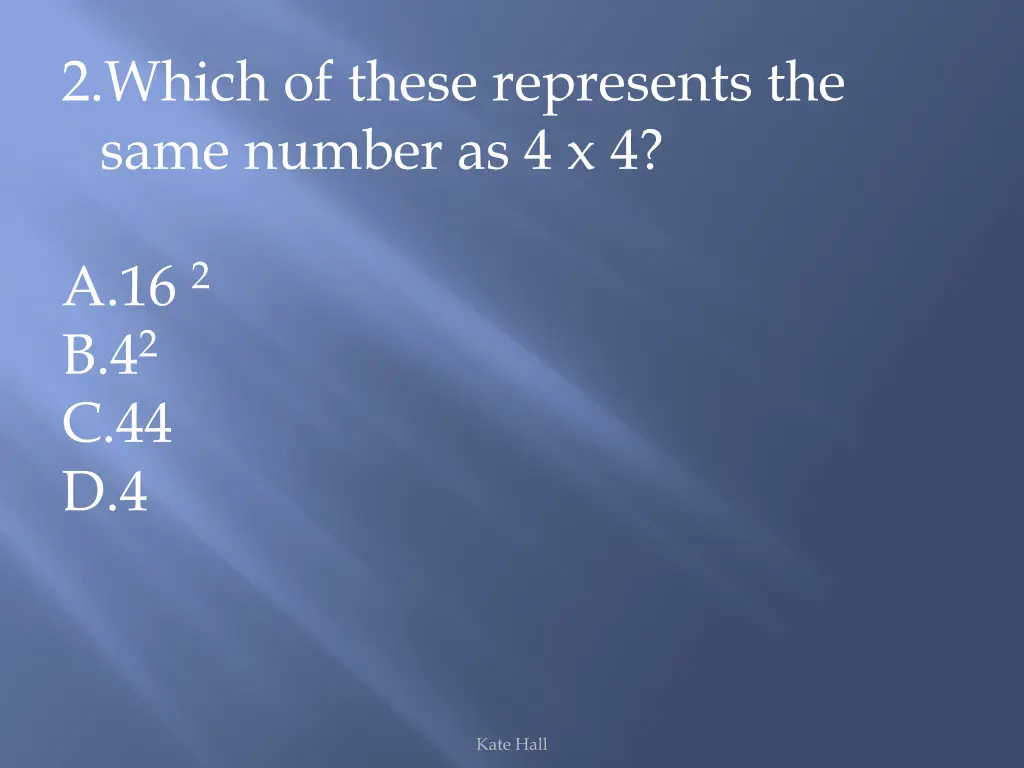 2 which of these represents the same number