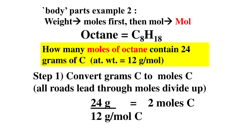 body parts example 2 weight moles first then