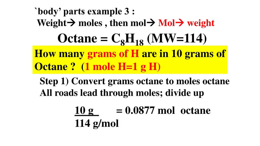 body parts example 3 weight moles then mol octane