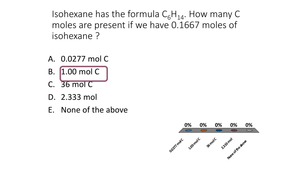 isohexane has the formula c 6 h 14 how many