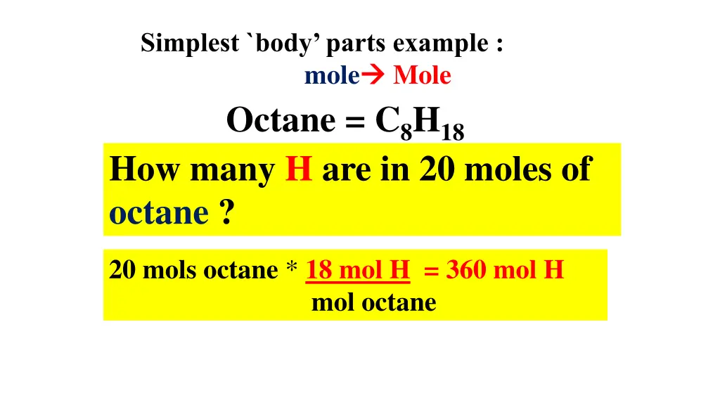 simplest body parts example mole octane