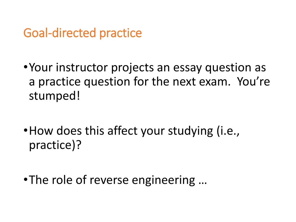 goal goal directed practice directed practice