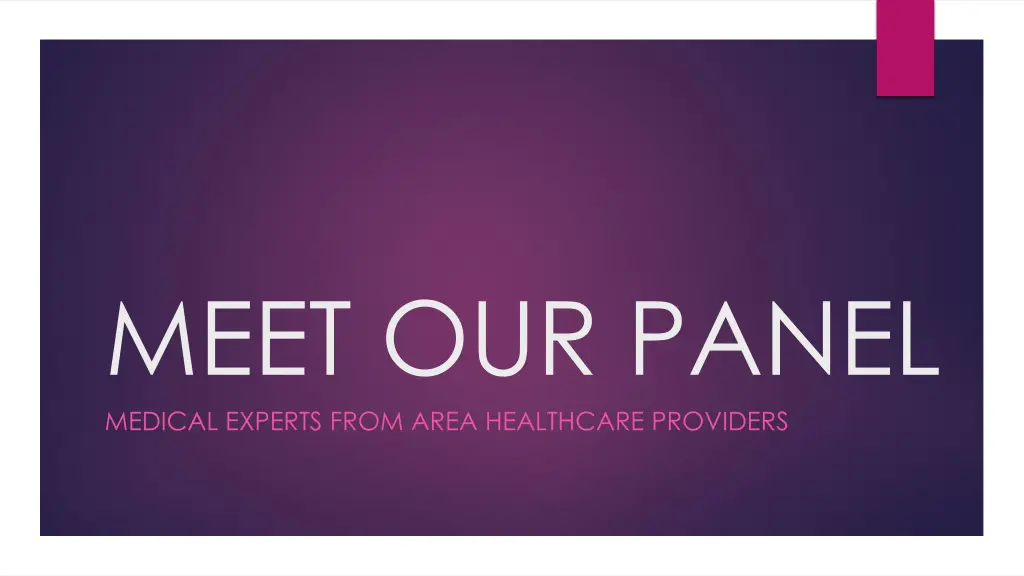 meet our panel medical experts from area