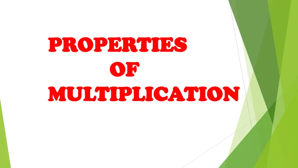 properties properties of of multiplication