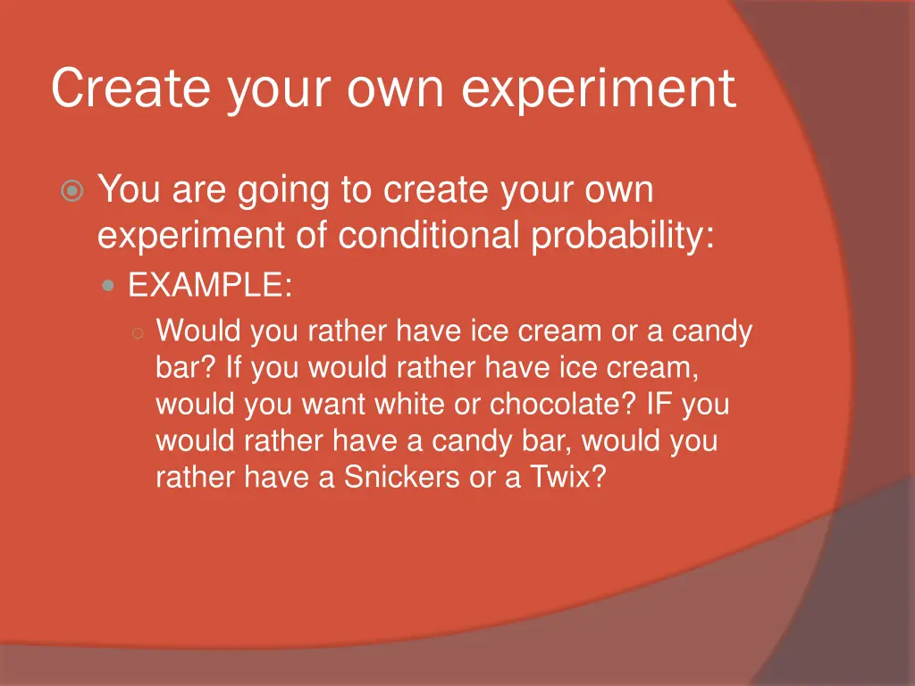 create your own experiment