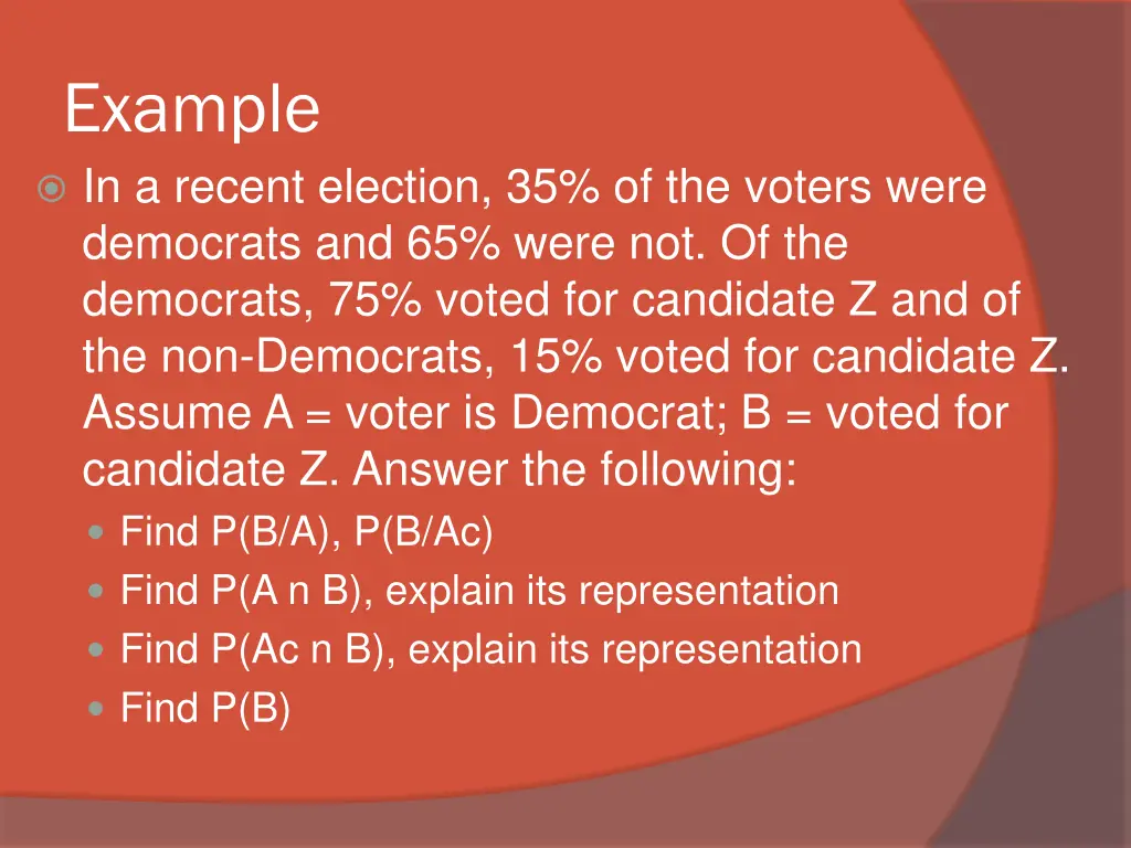 example in a recent election 35 of the voters