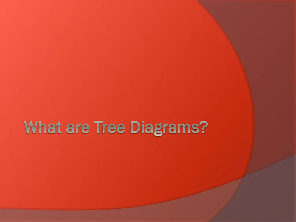 what are tree diagrams what are tree diagrams