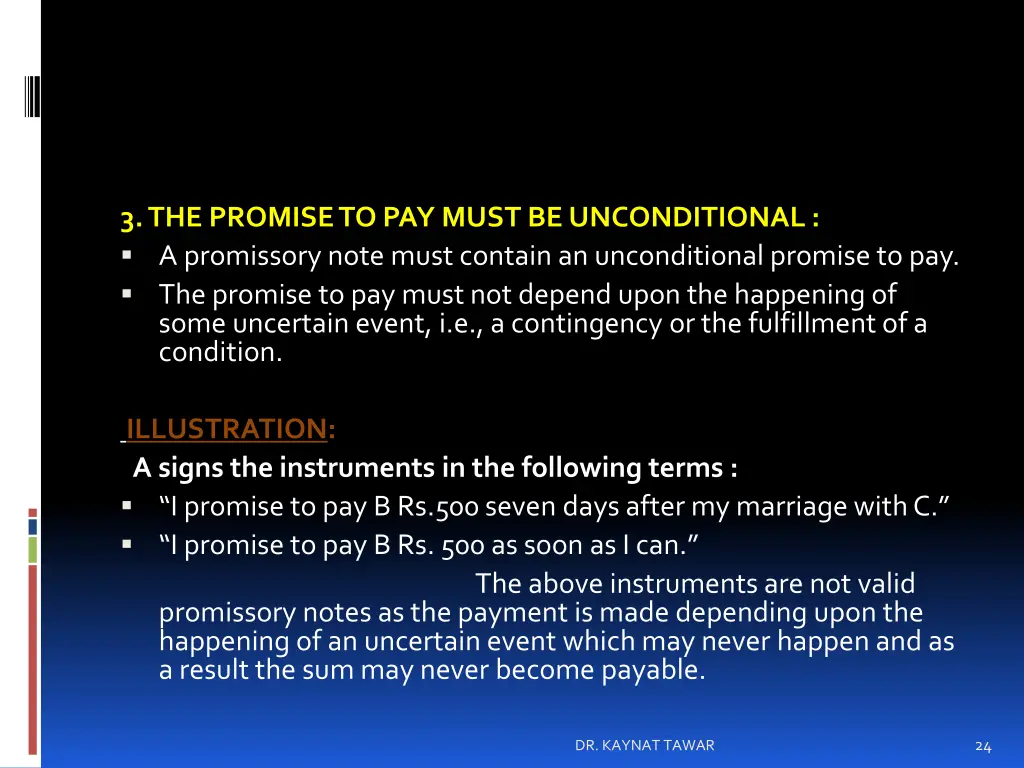 3 the promise to pay must be unconditional