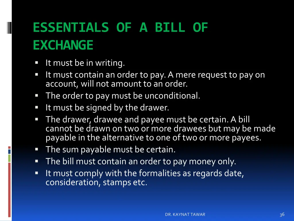 essentials of a bill of exchange it must