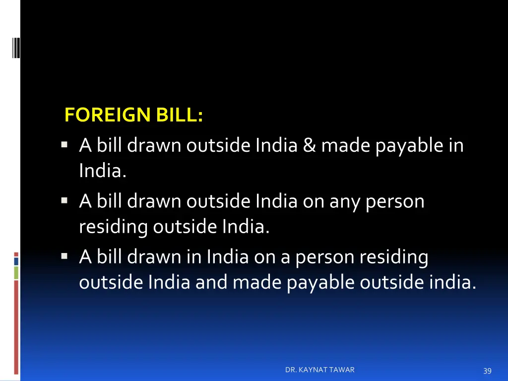 foreign bill a bill drawn outside india made