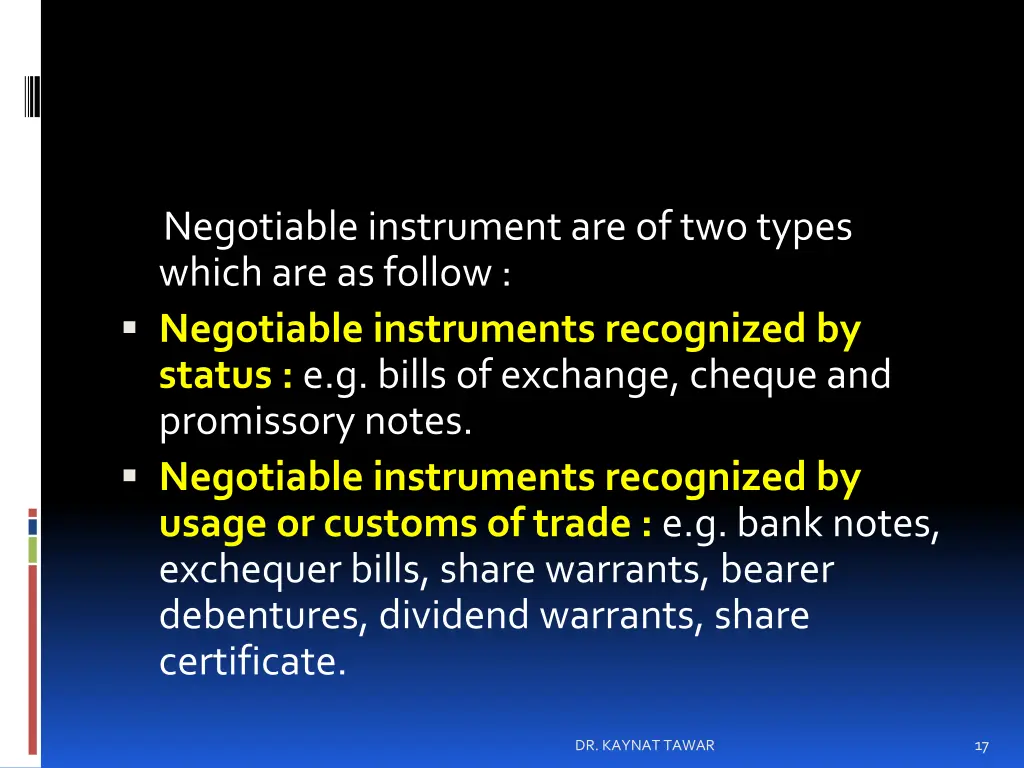 negotiable instrument are of two types which