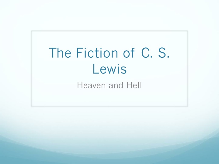 the fiction of c s lewis heaven and hell