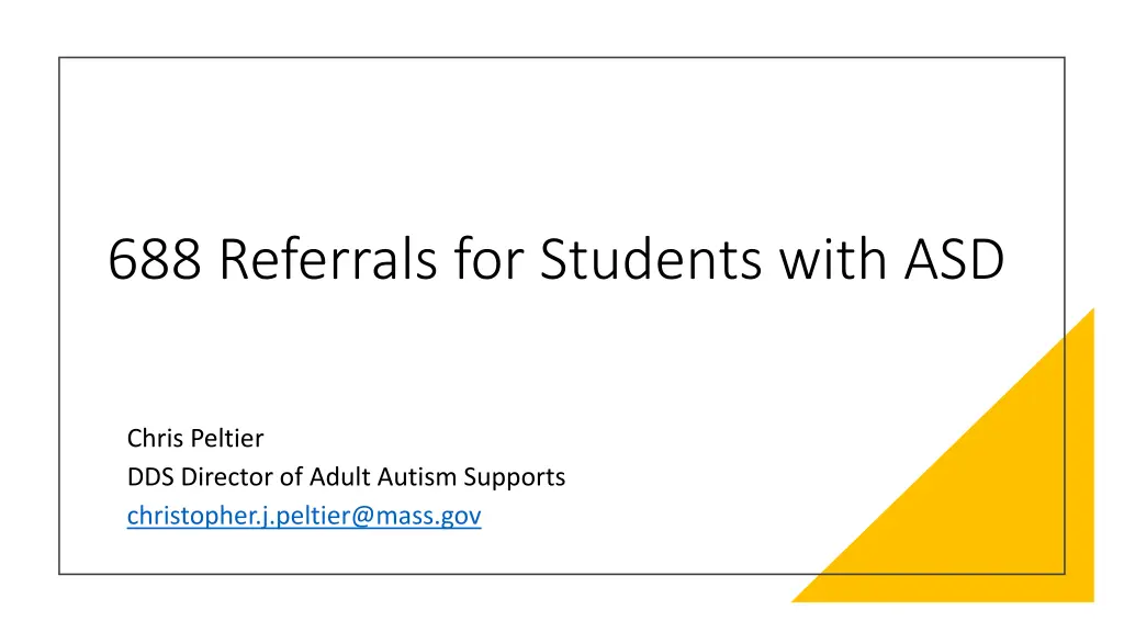 688 referrals for students with asd