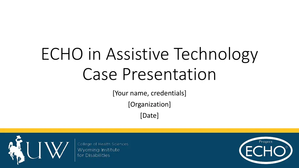 echo in assistive technology case presentation