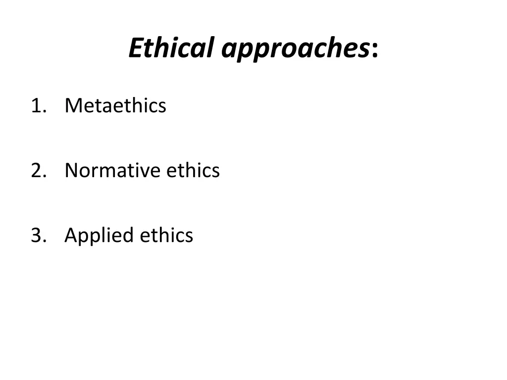 ethical approaches