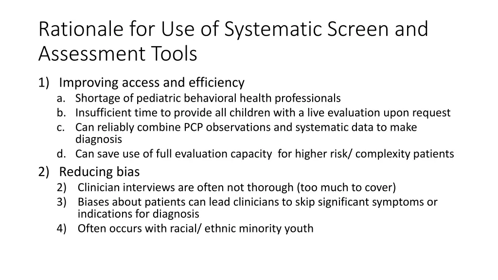 rationale for use of systematic screen