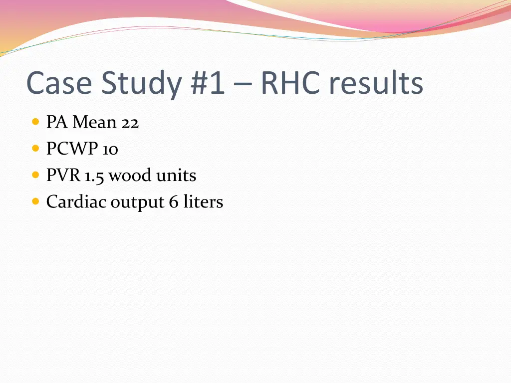 case study 1 rhc results