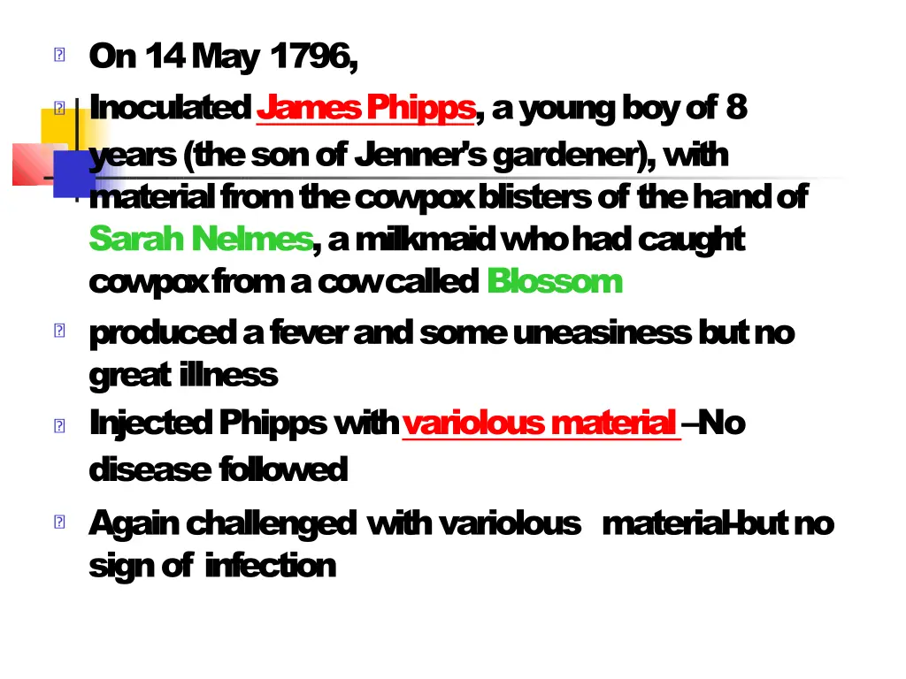 on 14 may 1796 inoculated james phipps a young