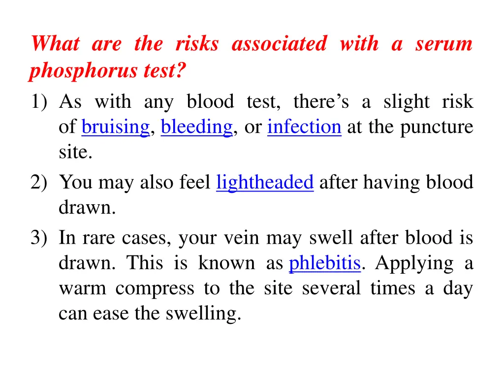 what are the risks associated with a serum