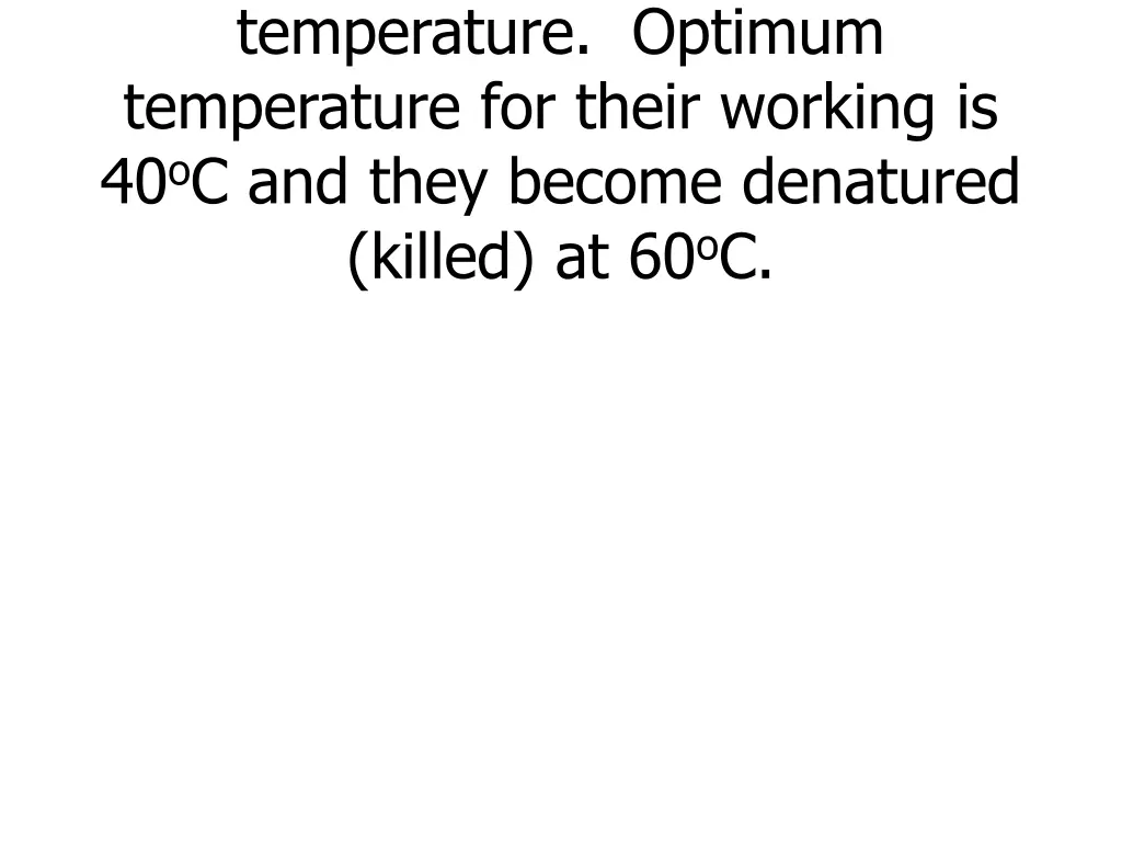 enzymes work at narrow range of temperature