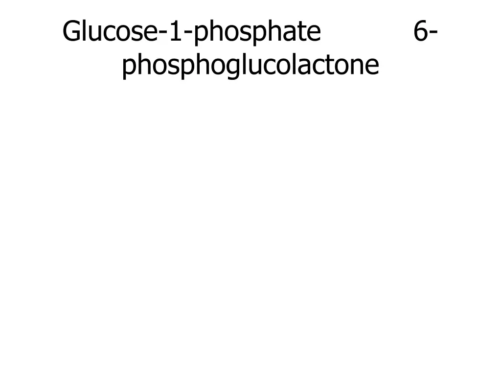 glucose 1 phosphate phosphoglucolactone