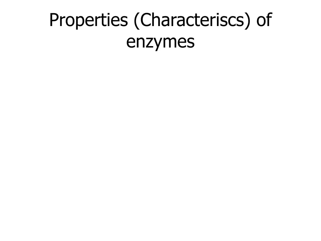 properties characteriscs of enzymes