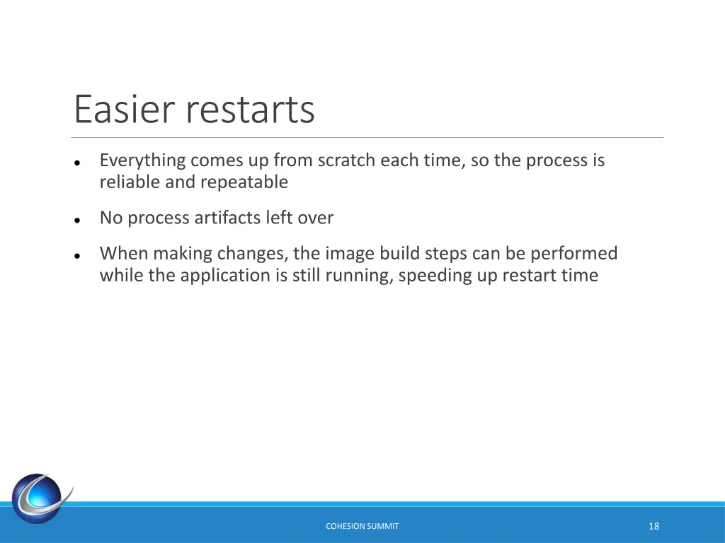 easier restarts