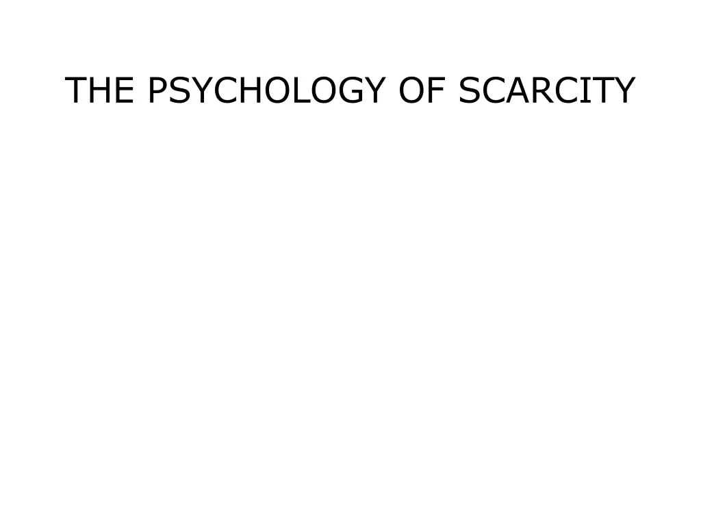 the psychology of scarcity