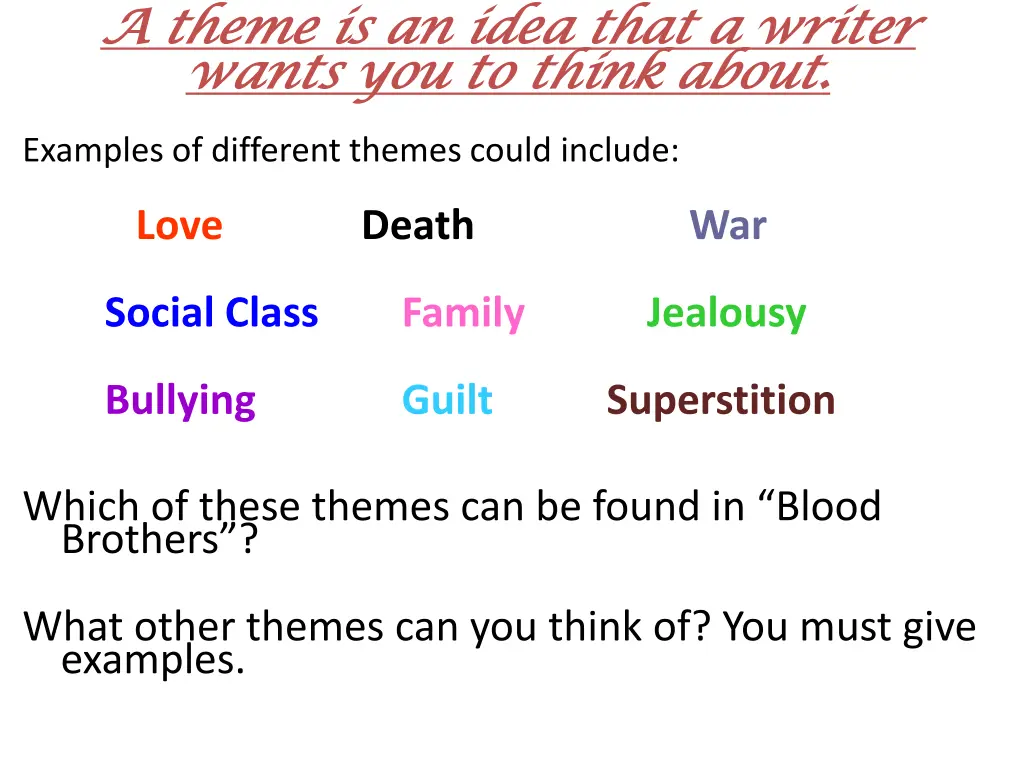 a theme is an idea that a writer a theme