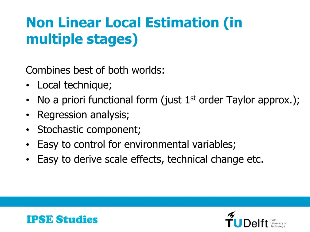 non linear local estimation in multiple stages