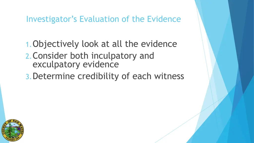 investigator s evaluation of the evidence