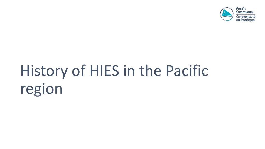 history of hies in the pacific region