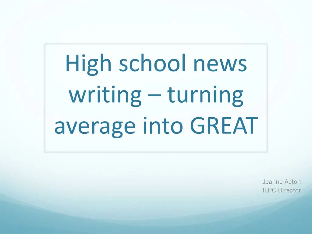 high school news writing turning average into