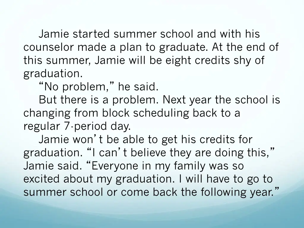 jamie started summer school and with