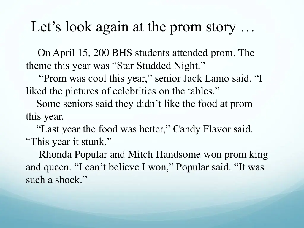 let s look again at the prom story