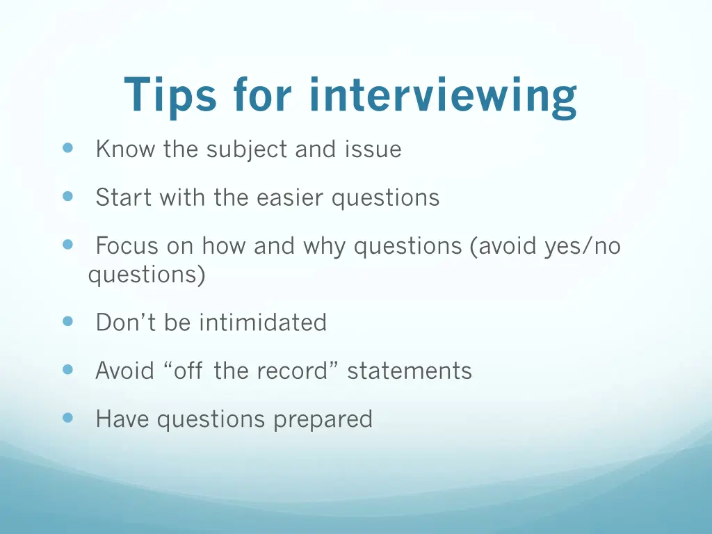 tips for interviewing know the subject and issue