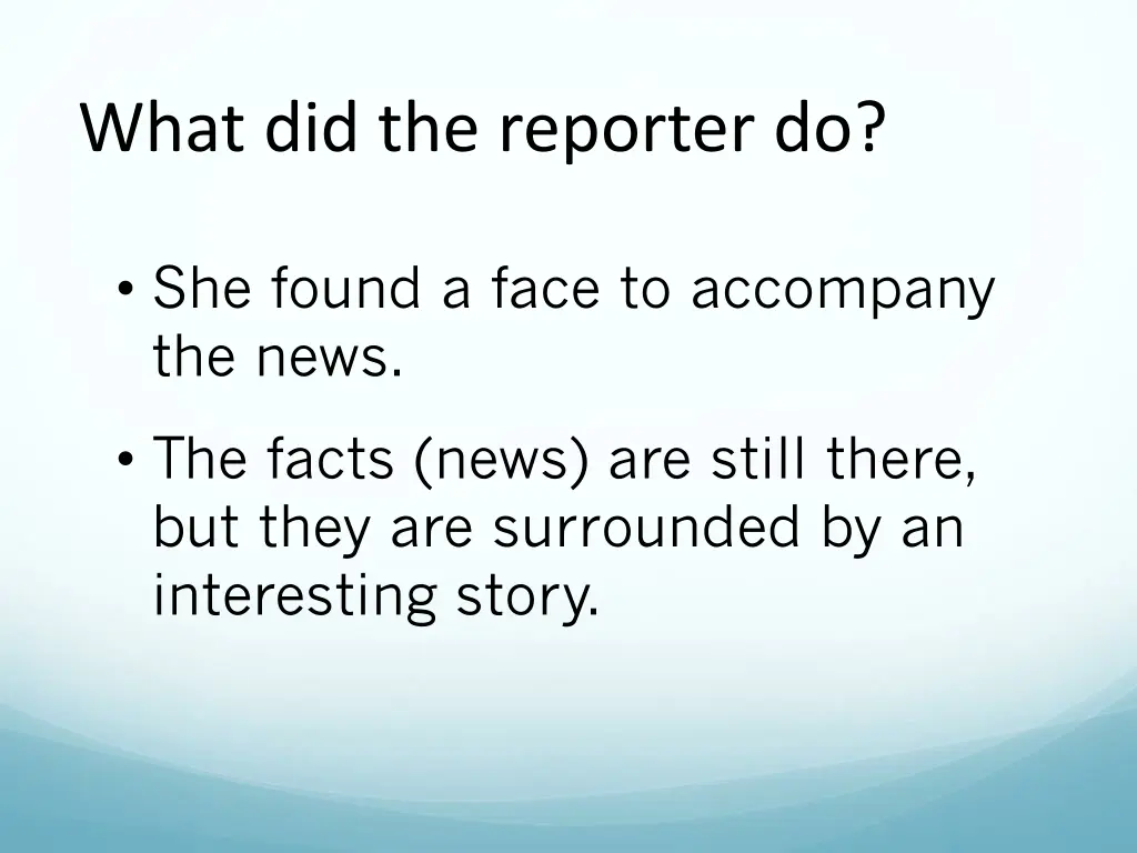 what did the reporter do