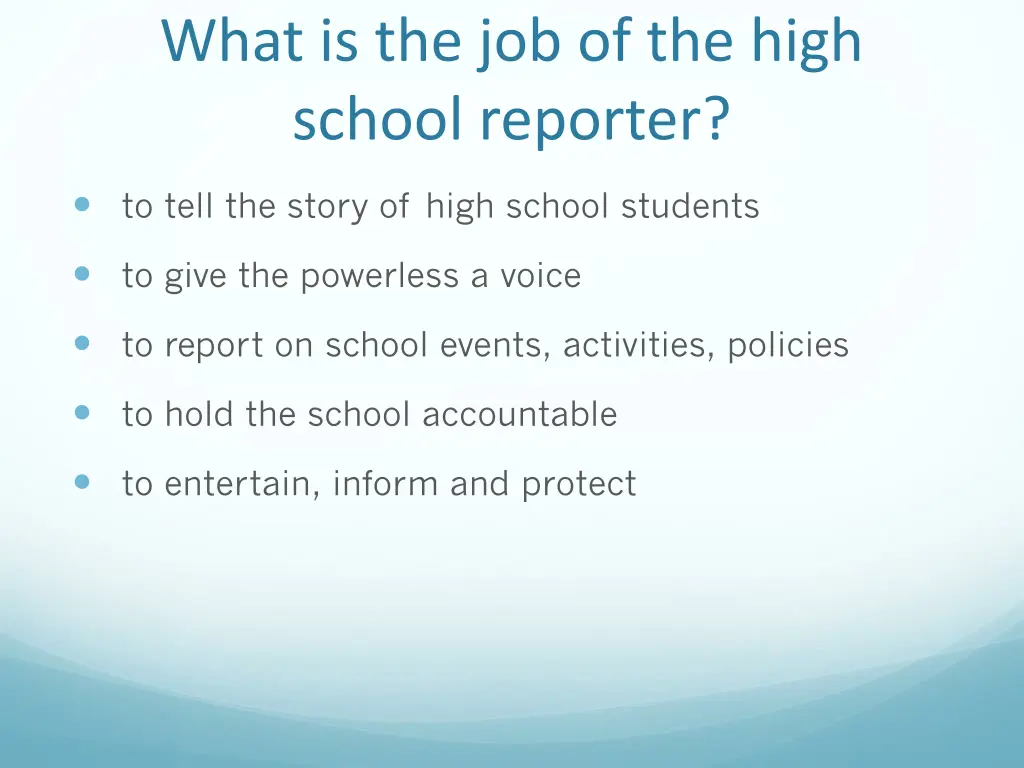 what is the job of the high school reporter