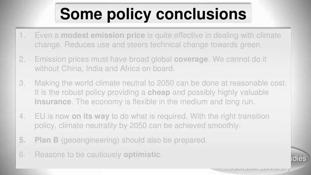 some policy conclusions