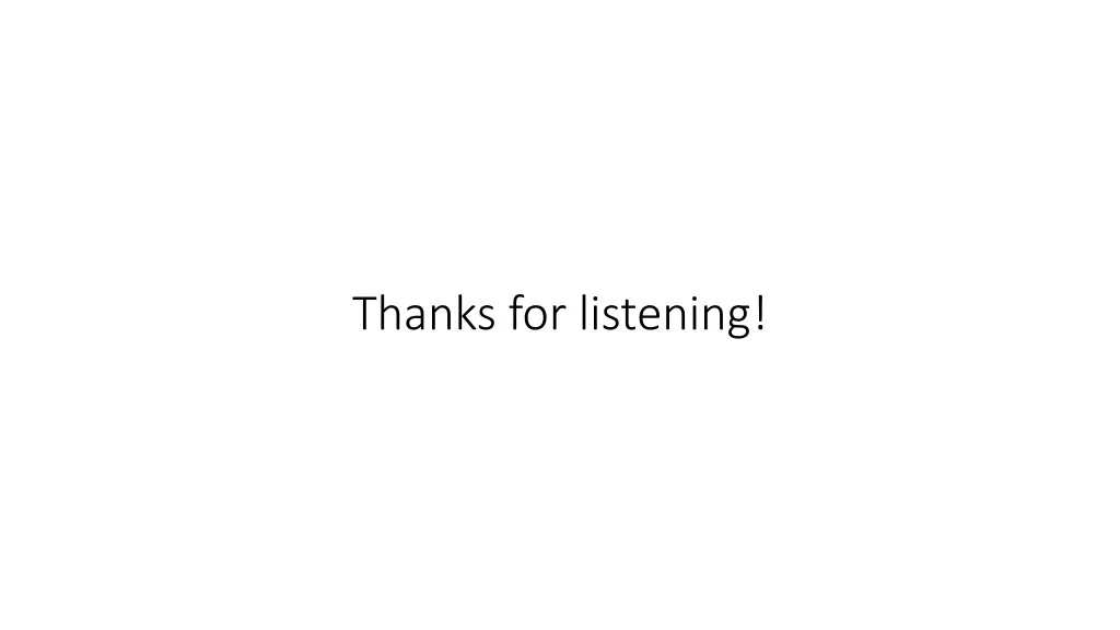 thanks for listening