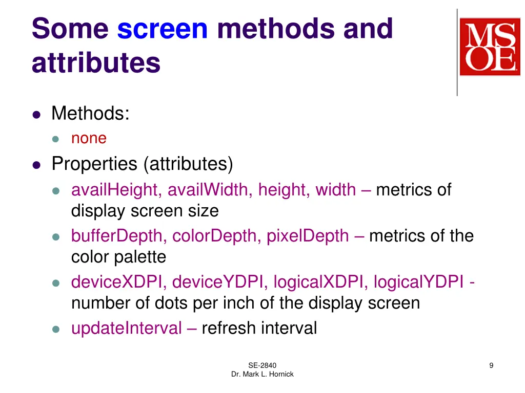 some screen methods and attributes