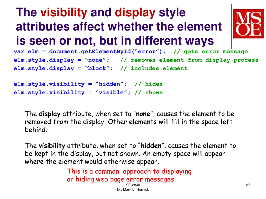 the visibility and display style attributes