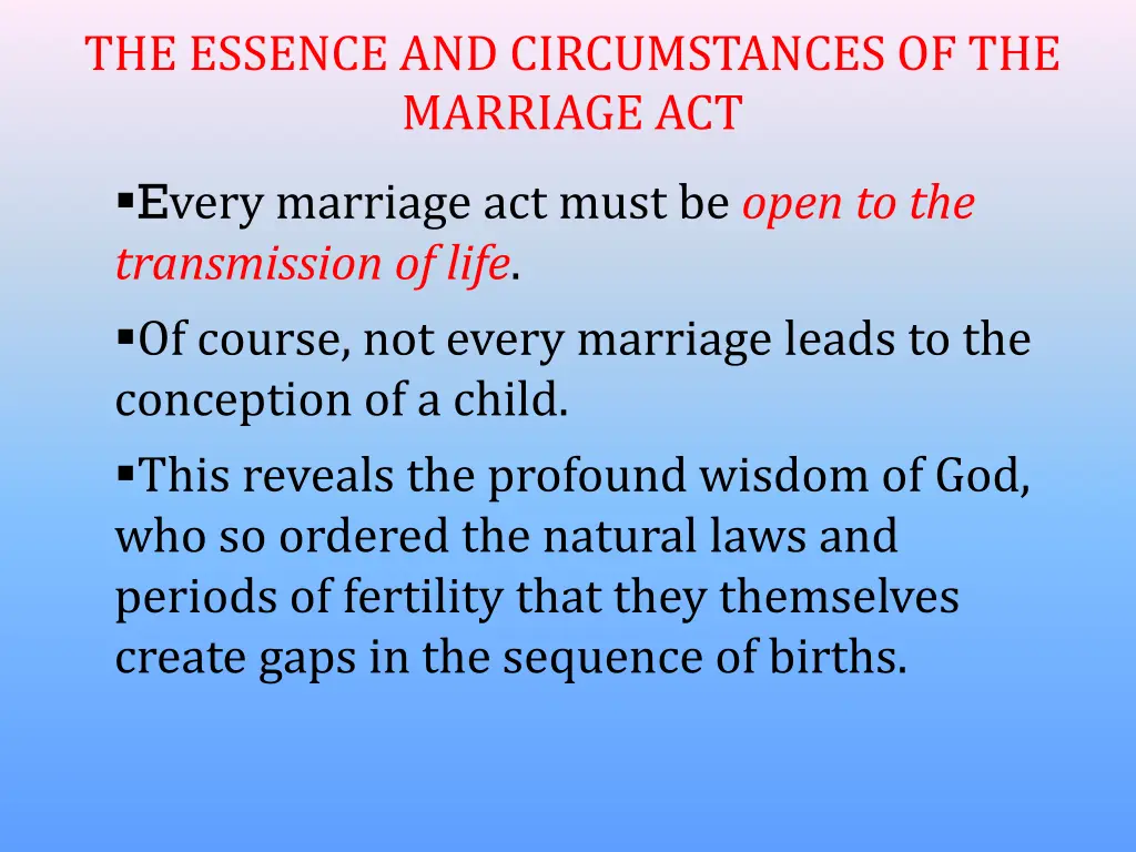 the essence and circumstances of the marriage act 2