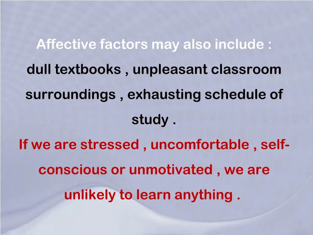 affective factors may also include