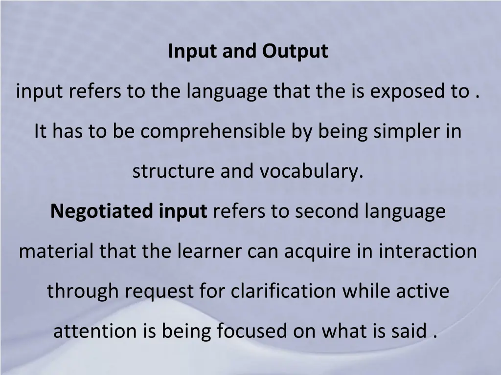 input and output