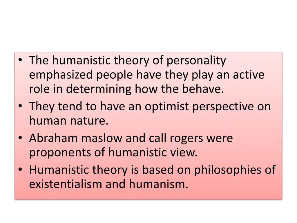 the humanistic theory of personality emphasized