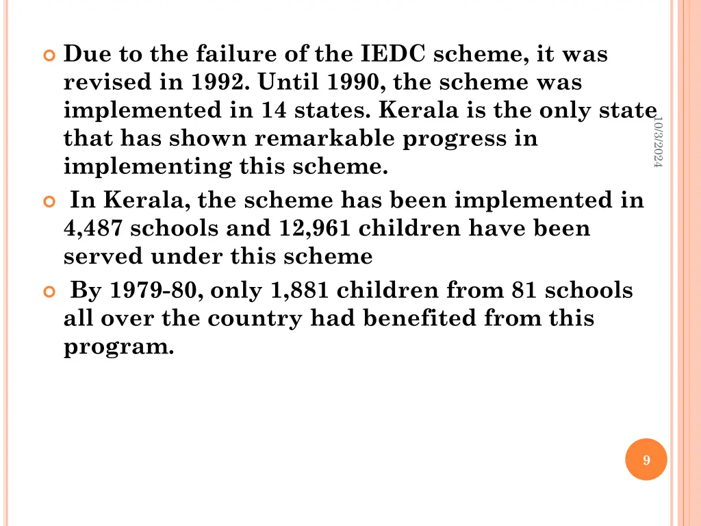 due to the failure of the iedc scheme