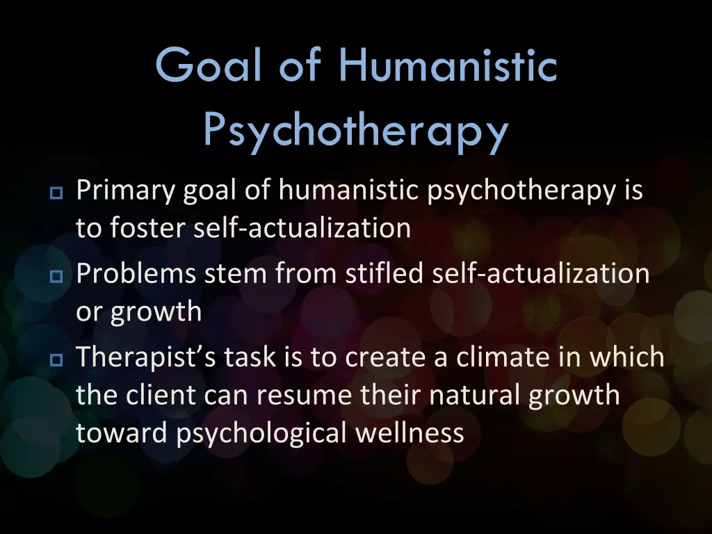 goal of humanistic psychotherapy