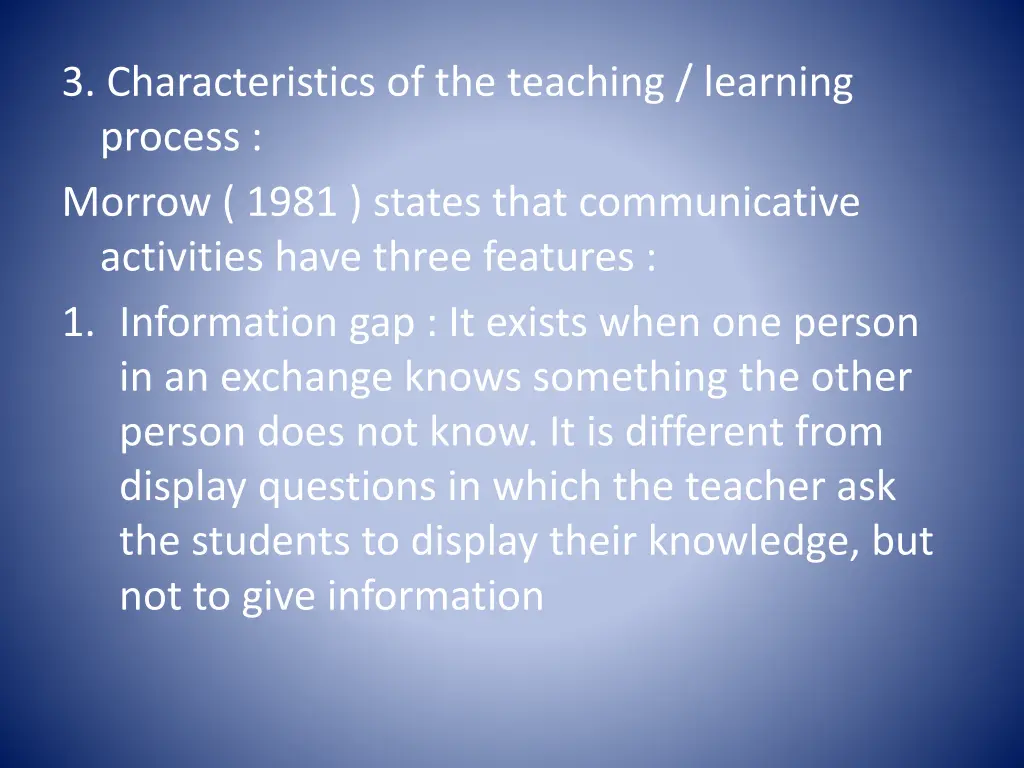 3 characteristics of the teaching learning