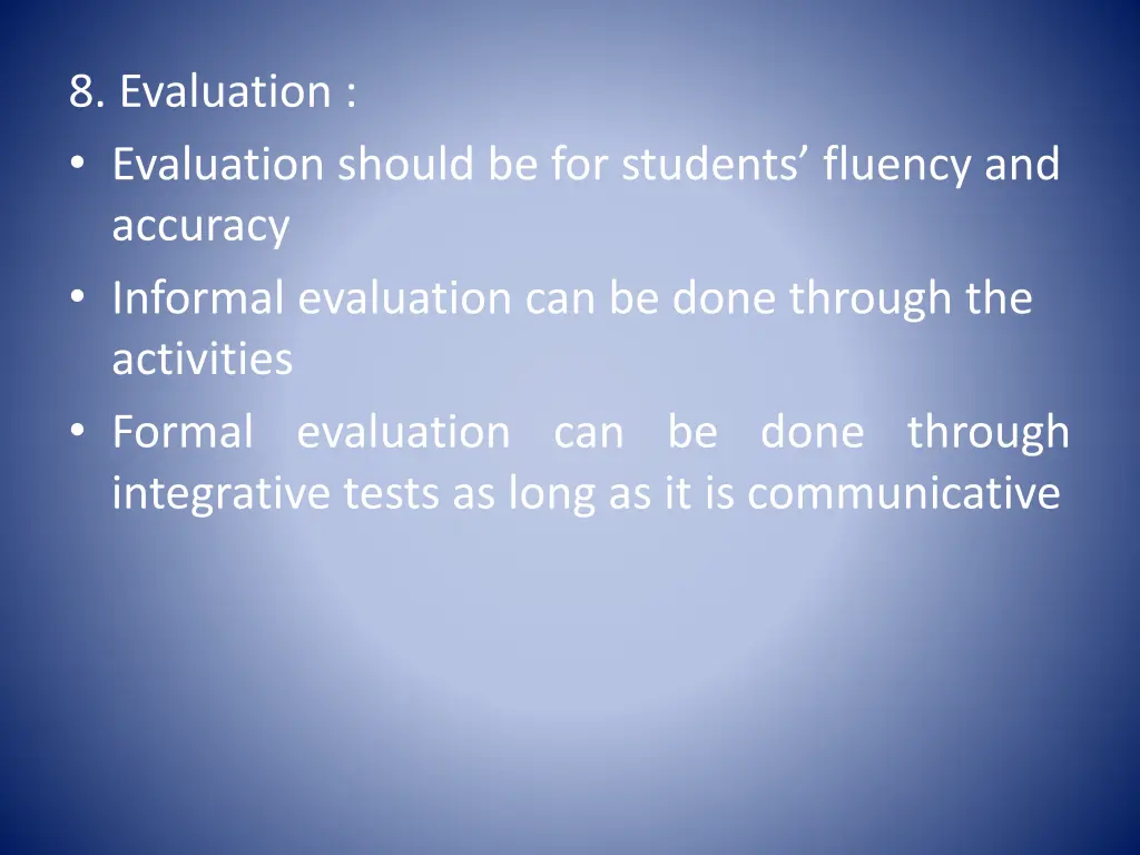 8 evaluation evaluation should be for students